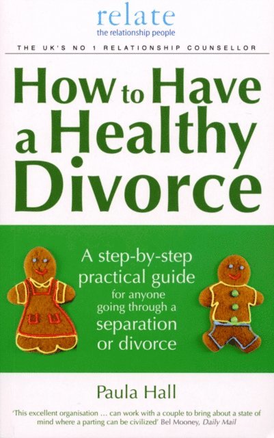 Paula Hall - How to Have a Healthy Divorce, E-bok