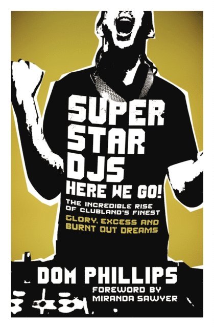Dom Phillips - Superstar DJs Here We Go!, E-bok