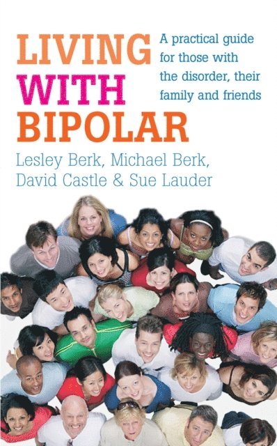 David Castle, Lesley Berk, Michael Berk, Sue Lauder - Living with Bipolar, E-bok