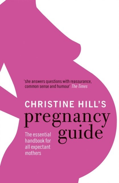 Christine Hill - Christine Hill's Pregnancy Guide, E-bok