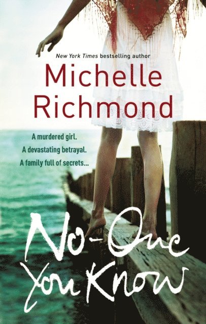 Michelle Richmond - No One You Know, E-bok