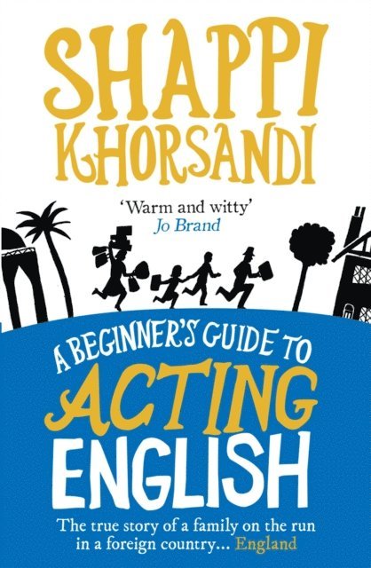 Shaparak Khorsandi - Beginner's Guide To Acting English, E-bok