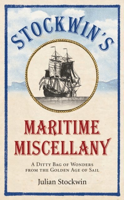 Julian Stockwin - Stockwin's Maritime Miscellany, E-bok