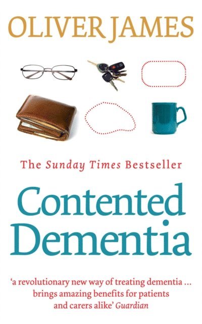 Oliver James - Contented Dementia, E-bok