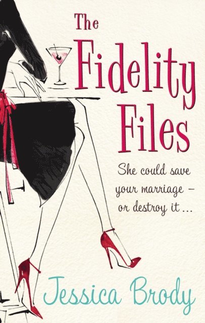 Jessica Brody - Fidelity Files, E-bok