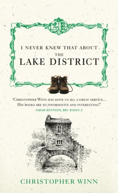 Christopher Winn - I Never Knew That About the Lake District, E-bok. Tillgänglighet: Lägg i varukorg