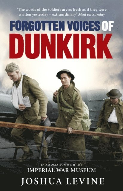 Joshua Levine - Forgotten Voices of Dunkirk, E-bok