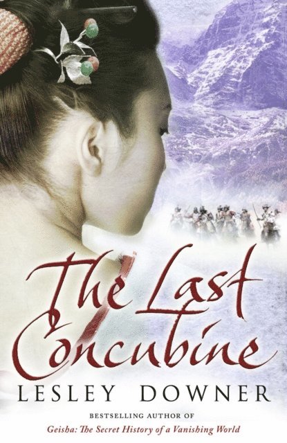 Lesley Downer - Last Concubine, E-bok