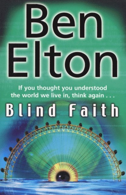 Ben Elton - Blind Faith, E-bok