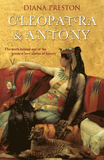 Diana Preston - Cleopatra and Antony, E-bok