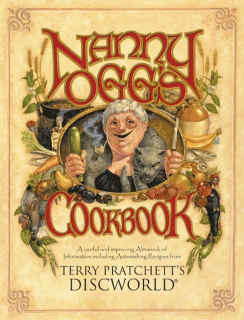 Terry Pratchett, Stephen Briggs, Tina Hannan - Nanny Ogg's Cookbook, E-bok