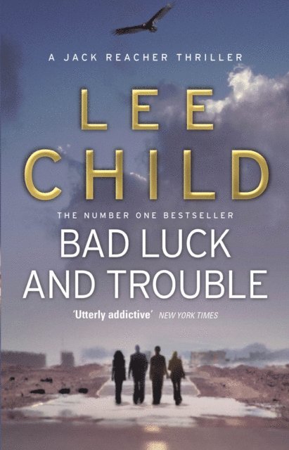 Lee Child - Bad Luck And Trouble, E-bok