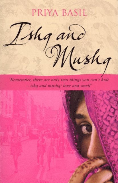 Priya Basil - Ishq And Mushq, E-bok
