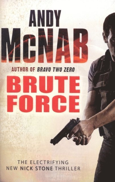 Andy McNab - Brute Force, E-bok