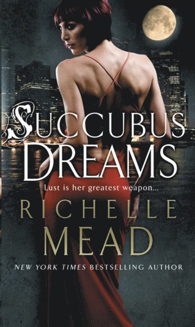 Richelle Mead - Succubus Dreams, E-bok