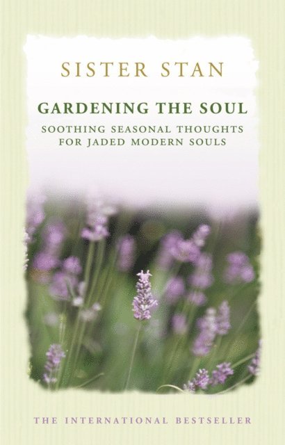 Stanislaus Kennedy - Gardening The Soul, E-bok