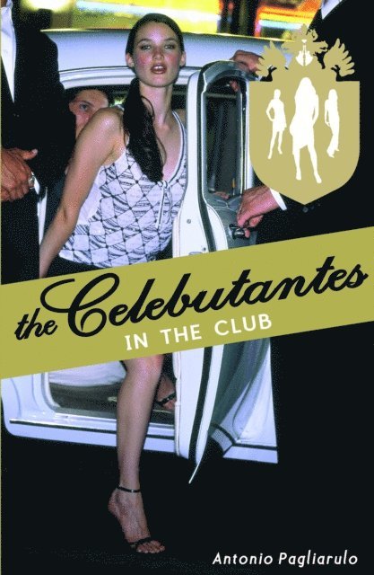 Antonio Pagliarulo - Celebutantes: In the Club, E-bok