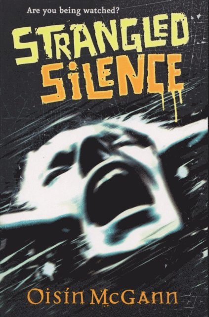 Oisin McGann - Strangled Silence, E-bok