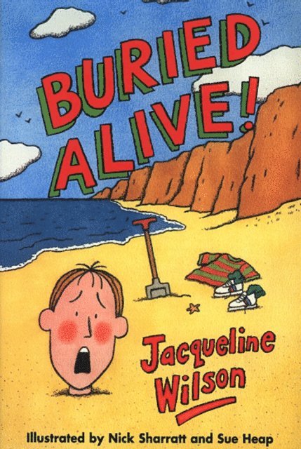 Jacqueline Wilson - Buried Alive!, E-bok