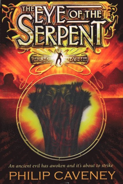 Philip Caveney - Alec Devlin: The Eye of the Serpent, E-bok