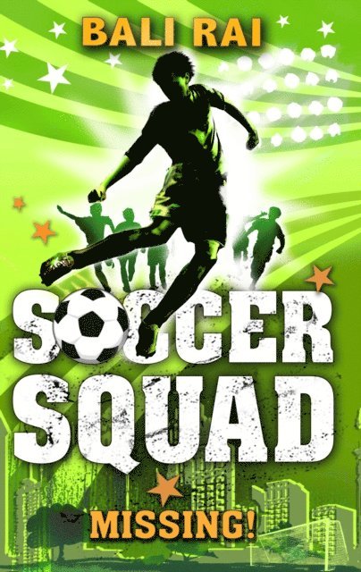 Bali Rai - Soccer Squad: Missing!, E-bok