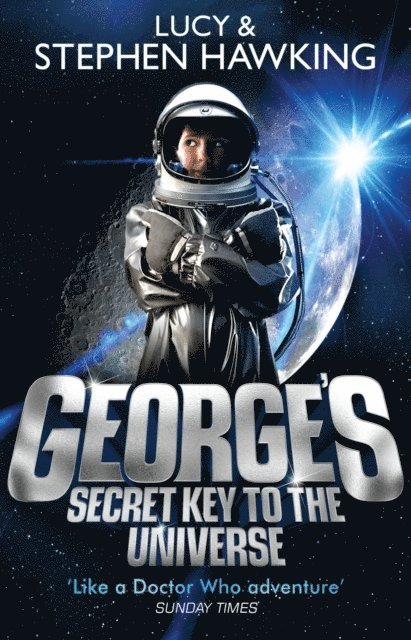 Lucy Hawking, Stephen Hawking - George's Secret Key to the Universe, E-bok