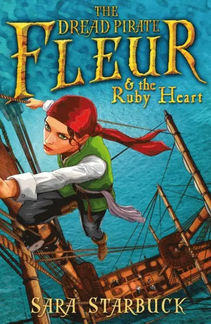Sara Starbuck - Dread Pirate Fleur and the Ruby Heart, E-bok. Tillgänglighet: Lägg i varukorg