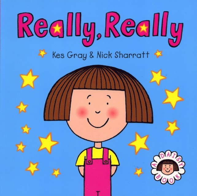 Kes Gray, Nick Sharratt - Daisy: Really, Really, E-bok