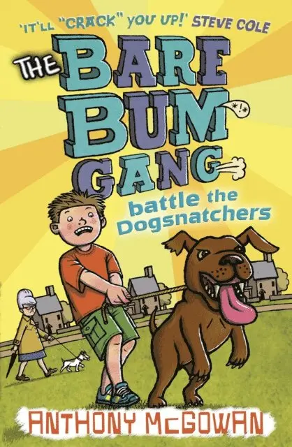 Anthony McGowan - Bare Bum Gang Battles the Dogsnatchers, E-bok. Tillgänglighet: Lägg i varukorg