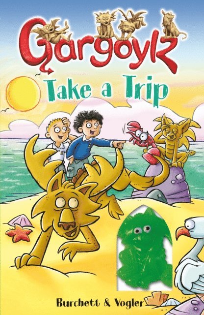 Jan Burchett, Sara Vogler - Gargoylz Take a Trip, E-bok
