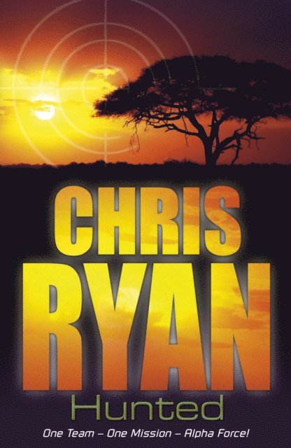 Chris Ryan - Alpha Force: Hunted, E-bok