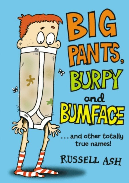 Russell Ash - Big Pants, Burpy and Bumface, E-bok