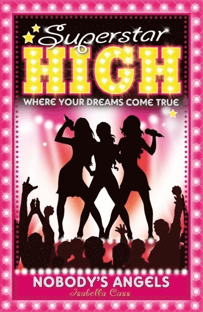 Isabella Cass - Superstar High: Nobody's Angels, E-bok. Tillgänglighet: Lägg i varukorg