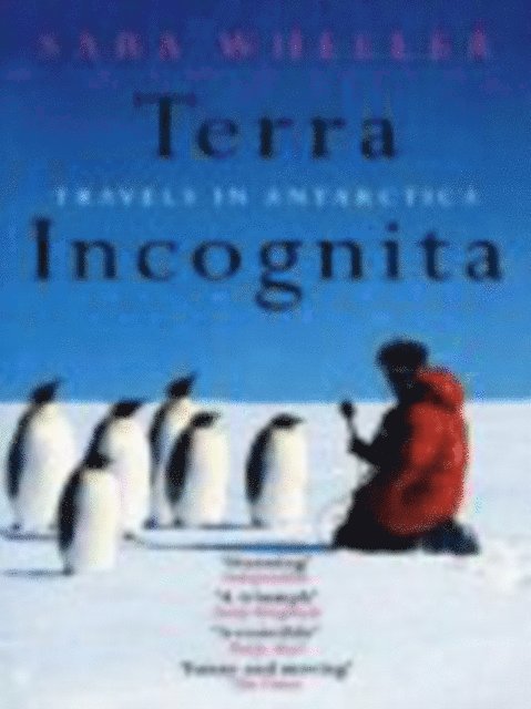 Sara Wheeler - Terra Incognita, E-bok