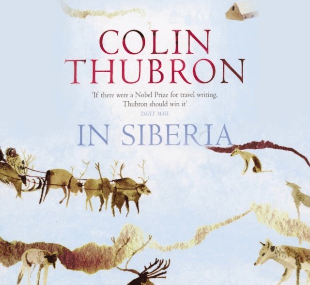 Colin Thubron - In Siberia, Ljudbok