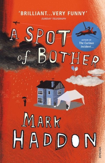 Mark Haddon - Spot of Bother, E-bok