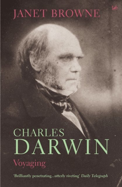 Janet Browne - Charles Darwin: Voyaging, E-bok