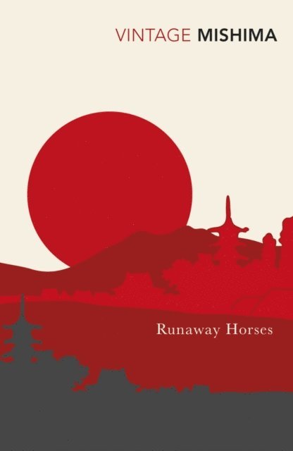 Yukio Mishima - Runaway Horses, E-bok