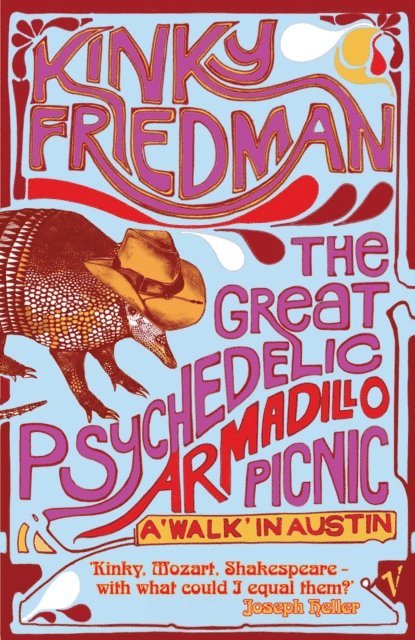 Kinky Friedman - Great Psychedelic Armadillo Picnic, E-bok