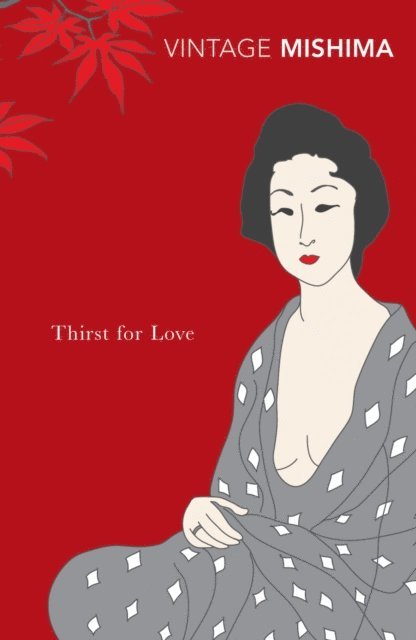 Yukio Mishima - Thirst for Love, E-bok