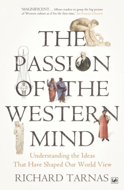 Richard Tarnas - Passion Of The Western Mind, E-bok