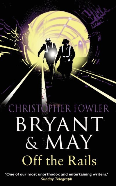 Christopher Fowler - Bryant and May Off the Rails, E-bok