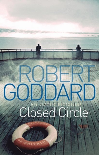 Robert Goddard - Closed Circle, E-bok