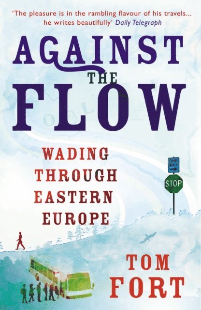Tom Fort - Against the Flow, E-bok