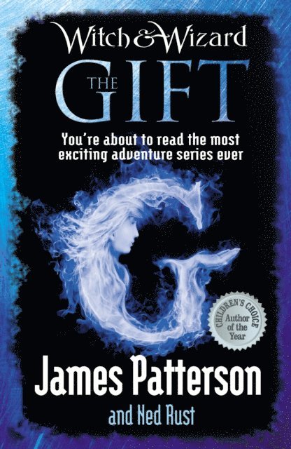 James Patterson - Witch & Wizard: The Gift, E-bok