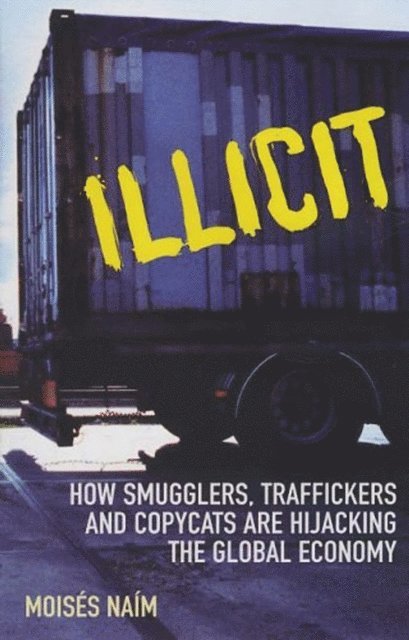 Moises Naim - Illicit, E-bok