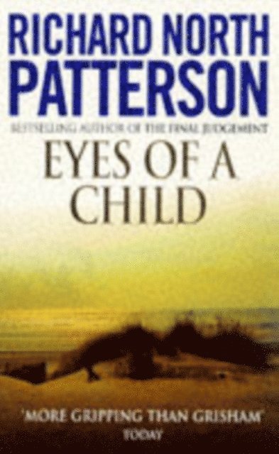 Richard North Patterson - Eyes Of A Child, E-bok