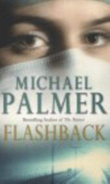 Michael Palmer - Flashback, E-bok