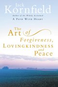 Art Of Forgiveness, Loving Kindness And Peace