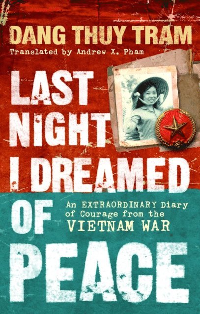 Dang Thuy Tram - Last Night I Dreamed of Peace, E-bok